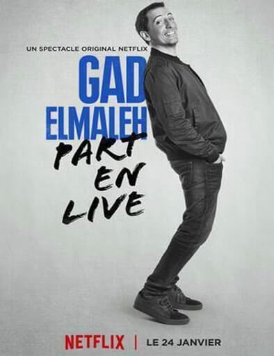 Gad Elmaleh: Part En Live (2017)