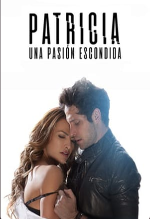 Patricia, Una Pasion Escondida (2020)