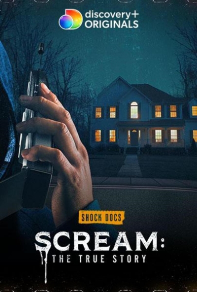 Scream: The True Story (2022)