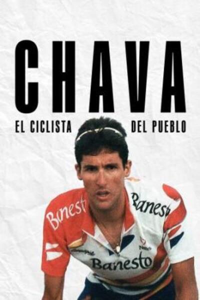 Chava. El ciclista del pueblo (2024)